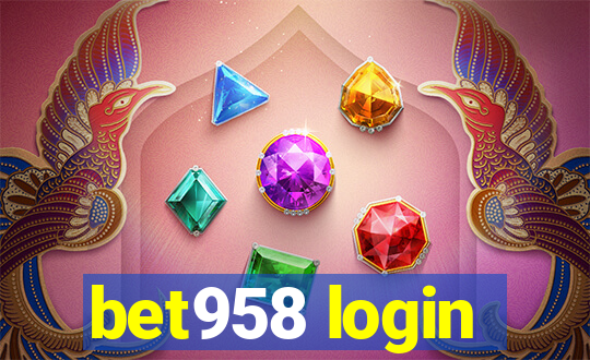 bet958 login